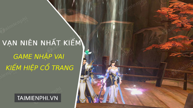 tai van nien nhat kiem