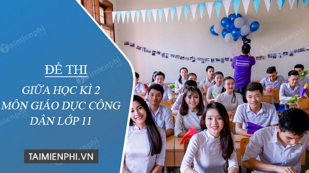 de thi giua hoc ki 2 mon giao duc cong dan lop 11
