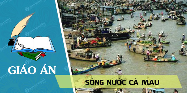 giao an song nuoc ca mau