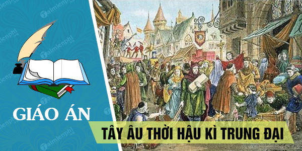 giao an tay au thoi hau ki trung dai