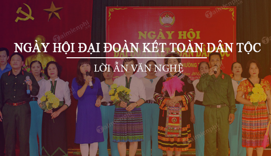 loi dan van nghe ngay hoi dai doan ket toan dan toc