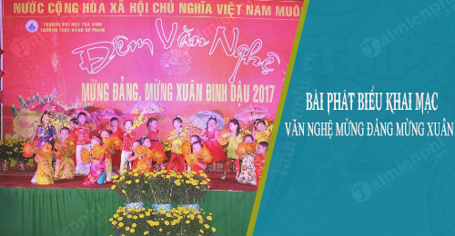 bai phat bieu khai mac van nghe mung dang mung xuan