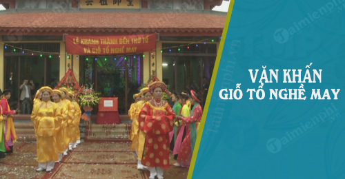 van khan cung gio to nghe may