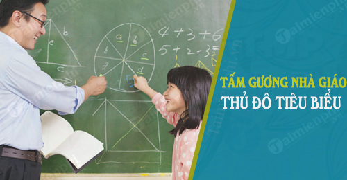 tam guong nha giao thu do tieu bieu 2019