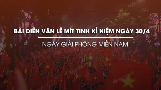 bai dien van le mit tinh ki niem ngay 30 4