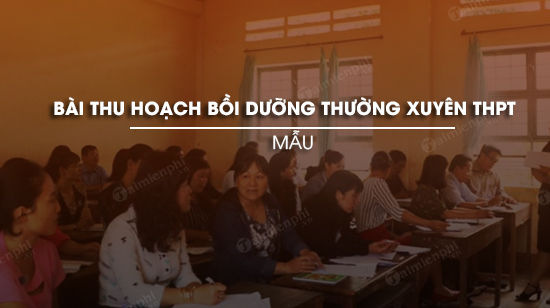 bai thu hoach boi duong thuong xuyen thpt