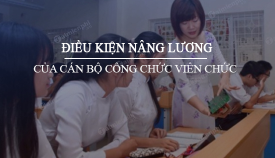 dieu kien nang luong cua can bo cong chuc vien chuc