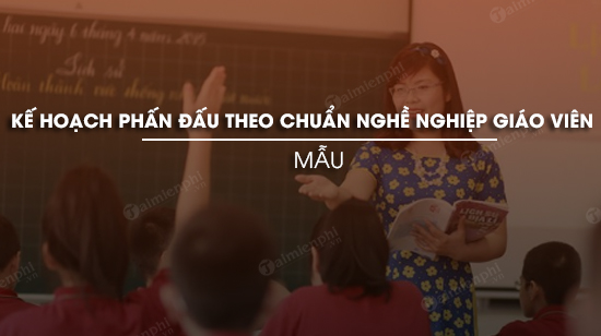ke hoach phan dau theo chuan nghe nghiep giao vien