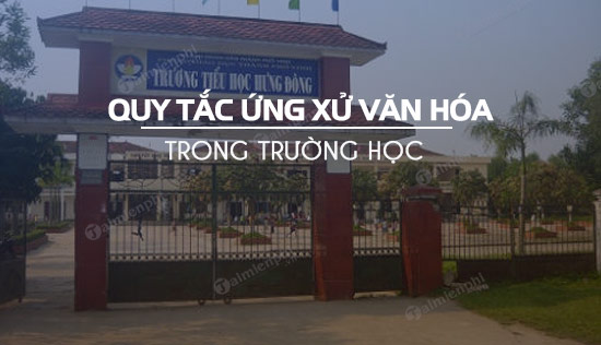 quy tac ung xu van hoa trong truong hoc