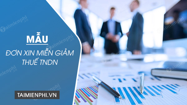 mau don xin mien giam thue tndn