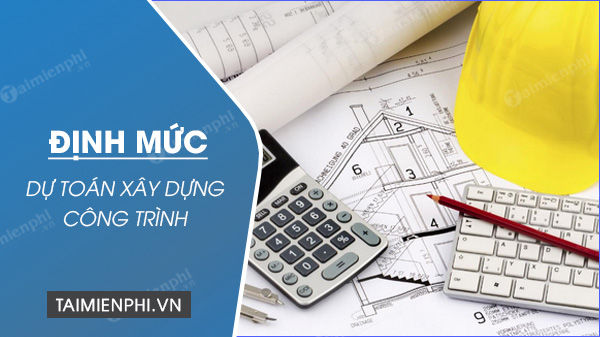 dinh muc du toan xay dung cong trinh