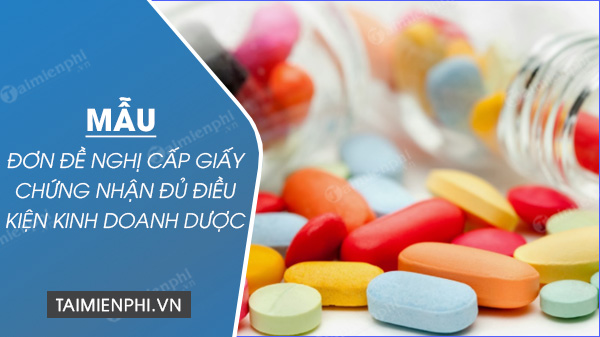 don de nghi cap giay chung nhan du dieu kien kinh doanh duoc