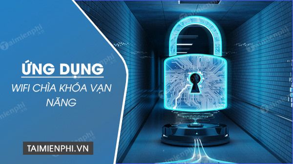 Wifi chia khoa van nang 