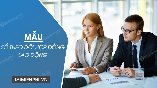 so theo doi hop dong lao dong