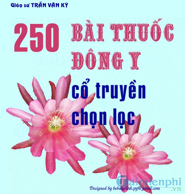 250 bài thuốc Đông y cổ truyền chọn lọc