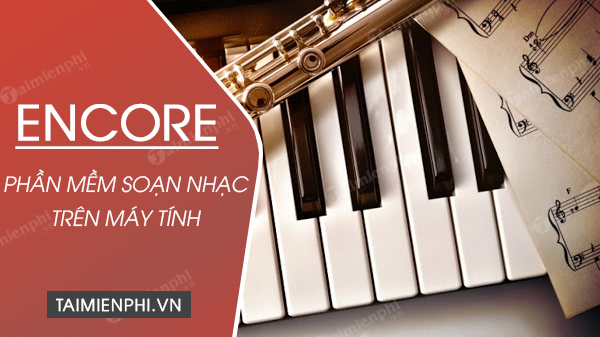 download encore, phan mem soan nhac