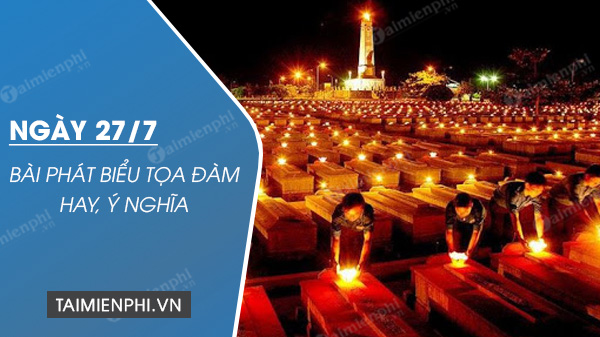 tai bai phat bieu toa dam ngay 27/7