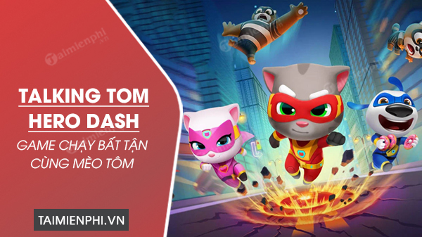 Download talking tom hero dash