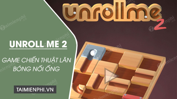 unroll me 2