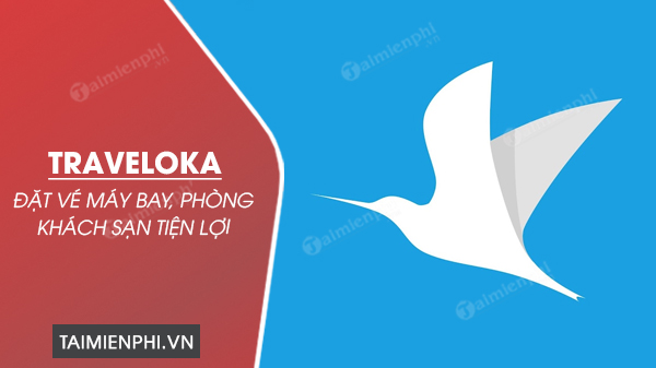 tai traveloka dat phong khach san gia re