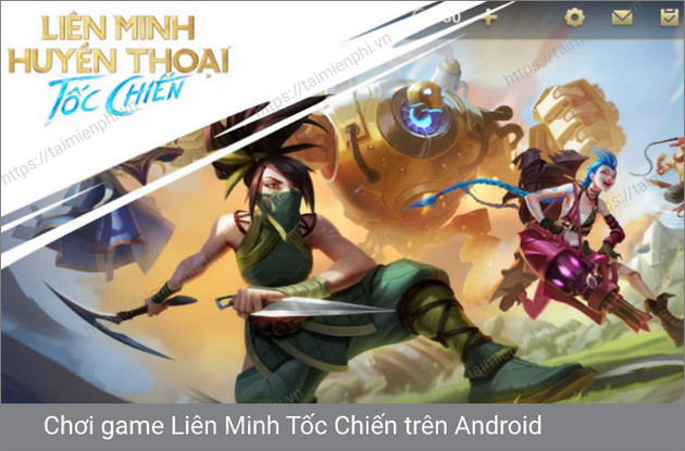 /lien minh huyen thoai toc chien android