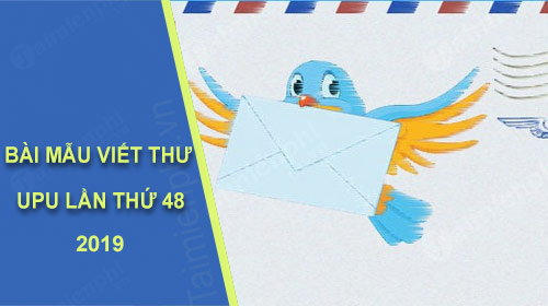 bai mau viet thu upu lan thu 48 nam 2019